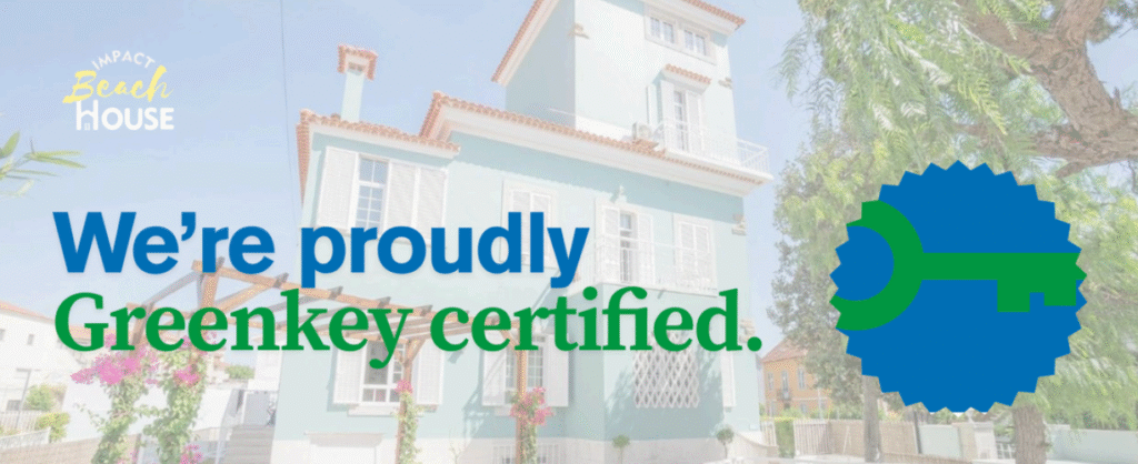 Impact Beach House: The Only Green Key-Certified Hostel in Cascais Renews Its Certification and Launches 'Green Sunsets'